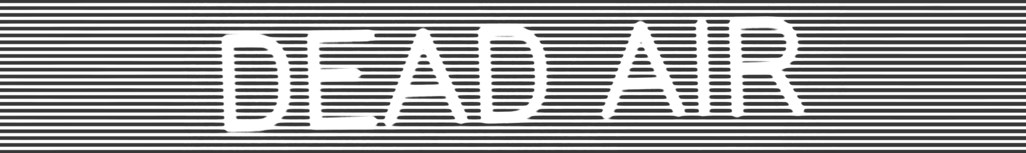 DEAD AIR